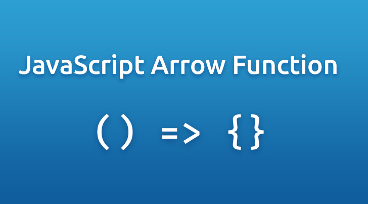 JavaScript Arrow Functions